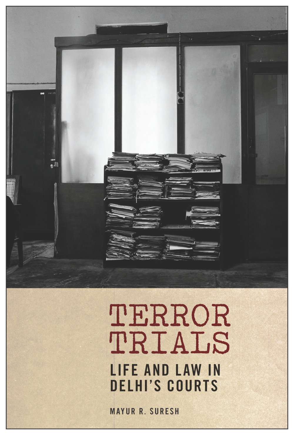 Image of book 'Terror Trials: Life and Law in Delhi's Courts'
