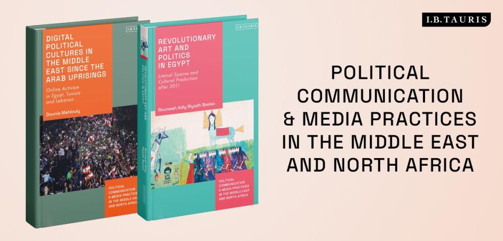 Book Series - Political Communication and Media Practices in the Middle East and North Africa