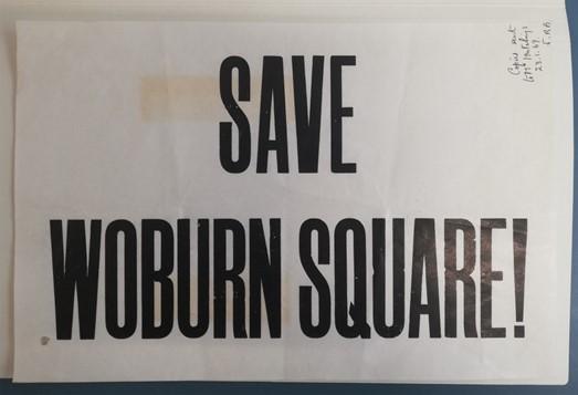 Save Woburn Square! poster. Woburn Square Protest Committee, c 1961. SOAS Archives, SOAS/EST/01/03/01/13