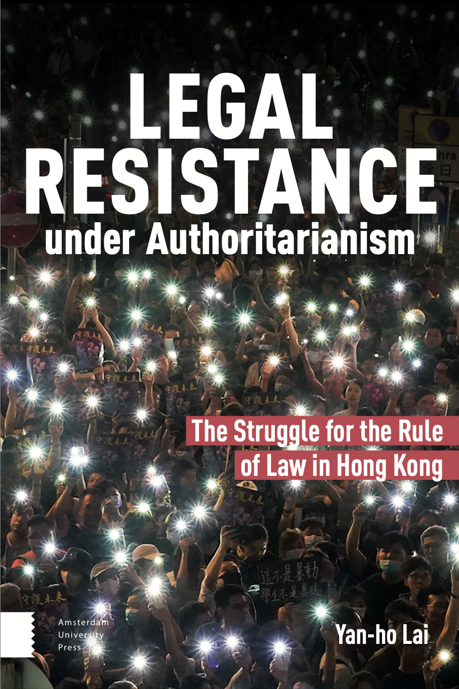 Legal Resistance under Authoritarianism: The Struggle for the Rule of Law in Hong Kong