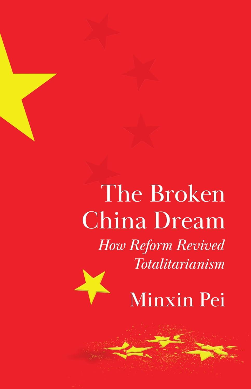 The Broken China Dream by Minxin Pei