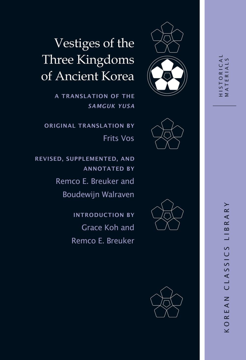 Vestiges of the Three Kingdoms of Ancient Korea: A Translation of the Samguk yusa 
